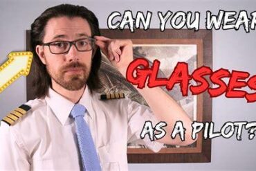Can I Become a Pilot If I Wear Glasses?