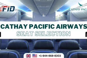 Cathay Pacific Preferred Seat vs Regular Seat: A Detailed Comparison