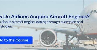 Strategic Insights into Aircraft Engine Leasing: Flexibility, Efficiency, and Asset Optimization