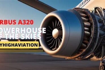 Airbus: Inside the Global Aerospace Powerhouse Shaping the Skies