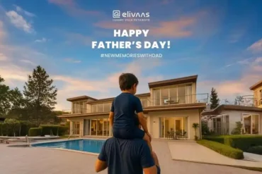 ELIVAAS Celebrates Father’s Day with ‘Rekindle the Bond with Your Dad’ Campaign and Luxury Getaway Offers