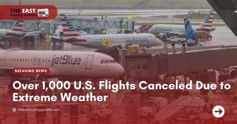 Chaos in the Skies: Over 850 U.S. Flights Canceled as Extreme Weather