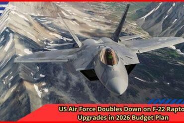 F-22 Raptor Upgrades 2026: Extended Range and Advanced Sensors Redefine Air Dominance