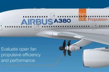 Airbus A380 Selected as Test Platform for CFM’s Next-Generation Open Fan Engine Demonstrator