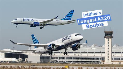 JetBlue’s Longest Airbus A220 Flights: The 7-Hour Nonstop Routes Redefining Narrowbody Travel