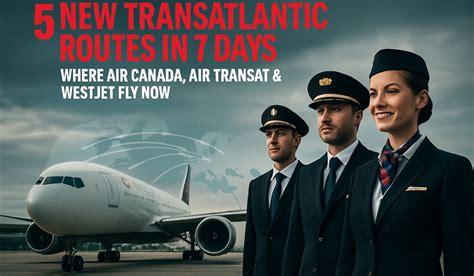 Air Canada and Air Transat Add Five New Transatlantic Routes for Winter 2026–27